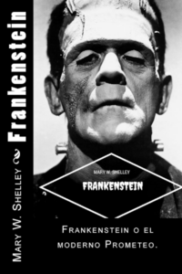 Resumen de Frankenstein (Mary Shelley)