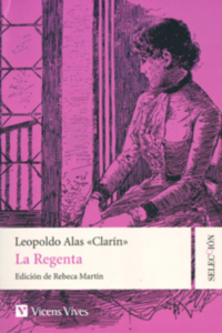 Resumen de La Regenta (Leopoldo Alas, “Clarín”)