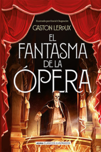 Resumen de El fantasma de la ópera (Gaston Leroux)